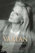 Sylvie Vartan, Une Histoire D'Amour