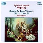 Sylvius Leopold Weiss: Sonatas for Lute, Vol. 3