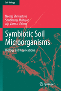 Symbiotic Soil Microorganisms: Biology and Applications