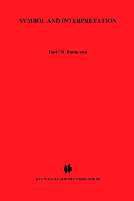 Symbol and Interpretation - Rasmussen, D M