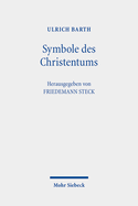 Symbole des Christentums: Berliner Dogmatikvorlesung