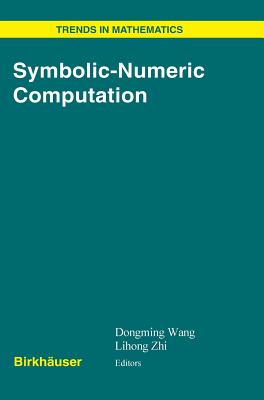 Symbolic-Numeric Computation - Wang, Dongming (Editor), and Zhi, Li-Hong (Editor)