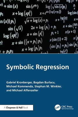 Symbolic Regression - Kronberger, Gabriel, and Burlacu, Bogdan, and Kommenda, Michael
