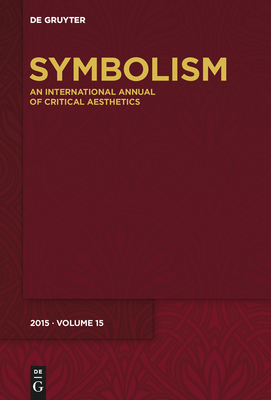 Symbolism 15: [Special Focus - Headnotes, Footnotes, Endnotes] - Ahrens, R�diger (Editor), and Stierstorfer, Klaus (Editor), and O'Donnell, Patrick (Contributions by)