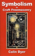 Symbolism in craft freemasonry