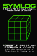 Symlog: A System for the Multiple Level Observation of Groups
