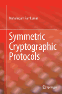 Symmetric Cryptographic Protocols