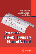 Symmetric Galerkin Boundary Element Method