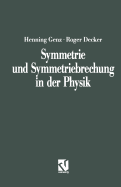 Symmetrie und Symmetriebrechung in der Physik
