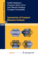 Symmetries of Compact Riemann Surfaces