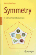 Symmetry: A Mathematical Exploration