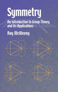 Symmetry: An Introduction to Group Theory and Its Applications