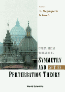 Symmetry and Perturbation Theory: Spt 98
