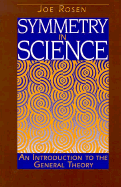 Symmetry in Science: An Introduction to the General Theory