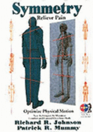 Symmetry Relieve Pain: Optimize Physical Motion