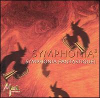 Symphonia Fantastique! - Brian Bowman (euphonium); Daniel Perantoni (tuba); Hank Feldman (tuba); John Stevens (tuba); Marty Erickson (tuba);...