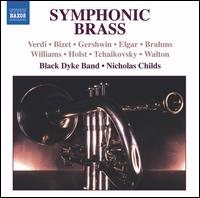 Symphonic Brass - Black Dyke Band; Nicholas J. Childs (conductor)