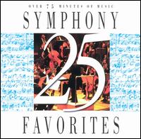 Symphony (25) Favorites - Bournemouth Sinfonietta; Hungarian National Philharmonic Orchestra