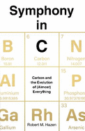 Symphony in C: Carbon and the Evolution of (Almost) Everything