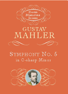 Symphony No.5 in C Sharp Minor: Miniature Score