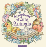 Symphony of Cute Animals: A Curious Coloring Book Adventure