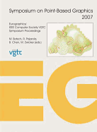 Symposium on Point-Based Graphics 2007 - Botsch, Mario (Editor), and Pajarola, Renato (Editor)