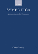 Sympotica: A Symposium on the Symposion