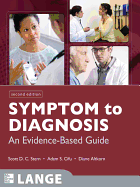 Symptom to Diagnosis: An Evidence-Based Guide