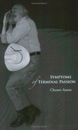 Symptoms of Terminal Passion