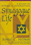Synagogue Life: A Study in Symbolic Interaction