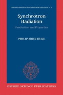 Synchrotron Radiation: Production and Properties
