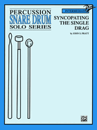 Syncopating the Single Drag: Part(s)