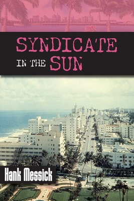 Syndicate in the Sun - Messick, Hank