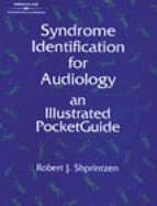 Syndrome Identification for Audiology: An Illustrated Pocketguide