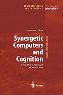Synergetic Computers and Cognition: A Top-Down Approach to Neural Nets