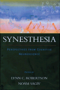Synesthesia: Perspectives from Cognitive Neuroscience