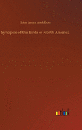 Synopsis of the Birds of North America