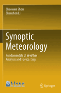 Synoptic Meteorology: Fundamentals of Weather Analysis and Forecasting