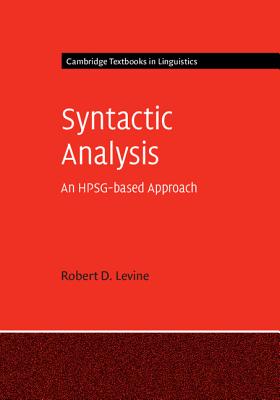 Syntactic Analysis: An HPSG-based Approach - Levine, Robert D.