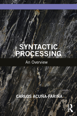 Syntactic Processing: An Overview - Acu�a-Fari�a, Carlos