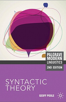 Syntactic Theory - Poole, Geoffrey