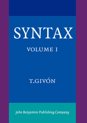 Syntax: An Introduction. Volume I - Giv�n, T