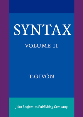 Syntax: An Introduction. Volume II - Giv�n, T
