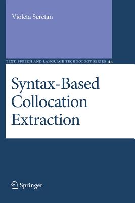 Syntax-Based Collocation Extraction - Seretan, Violeta