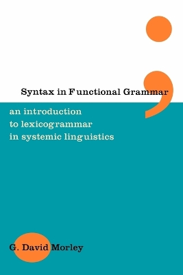 Syntax in Functional Grammar - Morley, G David, and Morley, David G