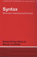 Syntax: Structure, Meaning, and Function
