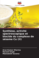 Synth?se, activit? spectroscopique et biocide du complexe de s?same Cu (II)