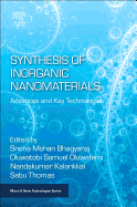 Synthesis of Inorganic Nanomaterials: Advances and Key Technologies