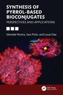 Synthesis of Pyrrol-Based Bioconjugates: Perspectives and Applications