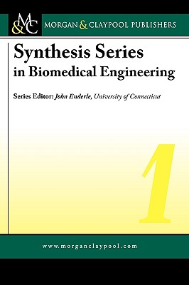 Synthesis Series in Biomedical Engineering - Miller, Gerald, and Lessard, Charles, and Maglogiannis, Ilias